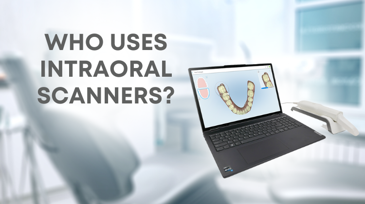 who uses intraoral scanners