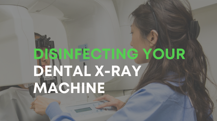 dental x-ray machine disinfection
