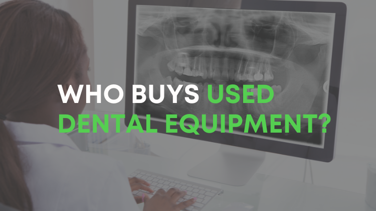 Who buys used dental equipment